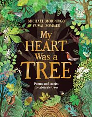 My Heart Was a Tree