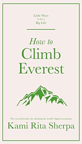 How to Climb Everest