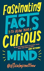 Fascinating Facts to Blow Your Curious Mind