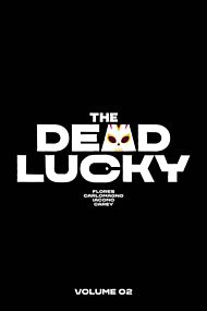 The Dead Lucky Volume 2