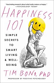 Happiness 101 (previously published as When Likes Aren't Enough)