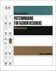 Practical Guide to Patternmaking for Fashion Designers: Menswear