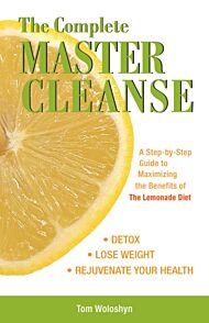 The Complete Master Cleanse