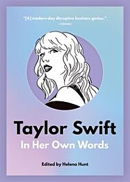 Taylor Swift: In Her Own Words