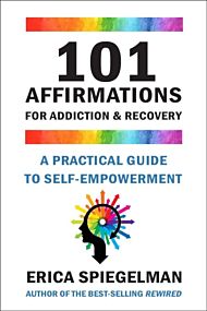 101 Affirmations For Addiction & Recovery