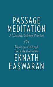 Passage Meditation - A Complete Spiritual Practice