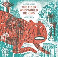 The Tiger Who Would Be King