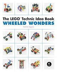 The Lego Technic Idea Book: Wheeled Wonders