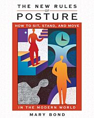 The New Rules of Posture