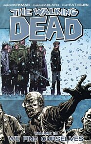 The Walking Dead Volume 15: We Find Ourselves