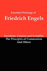 Essential Writings of Friedrich Engels