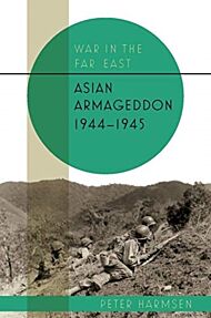 Asian Armageddon, 1944-45