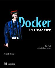 Docker in Practice, Second Edition