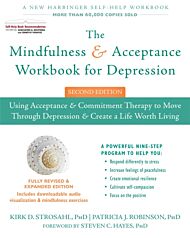 The Mindfulness and Acceptance Workbook for Depression, 2nd Edition