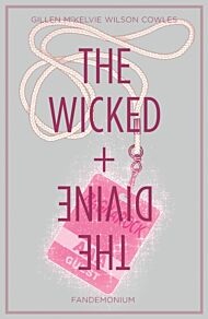 The Wicked + The Divine Volume 2: Fandemonium