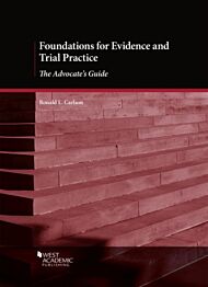 Foundations for Evidence and Trial Practice