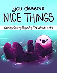 You Deserve Nice Things