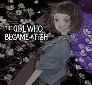 The Girl Who Became A Fish: Maiden's Bookshelf