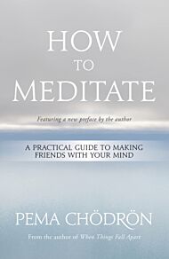 How to Meditate