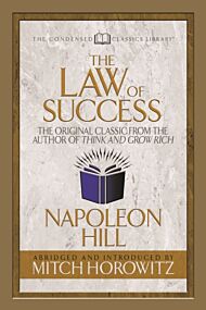 The Law of Success (Condensed Classics)