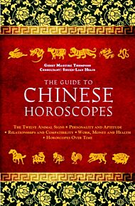 The Guide to Chinese Horoscopes