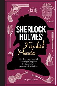 Sherlock Holmes' Fiendish Puzzles