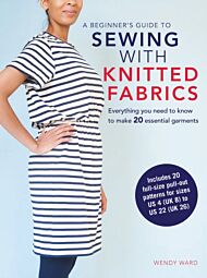 A Beginner¿s Guide to Sewing with Knitted Fabrics