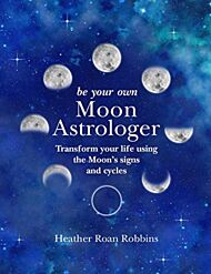 Be Your Own Moon Astrologer