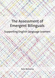 The Assessment of Emergent Bilinguals