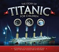 The Story of the Titanic for Children