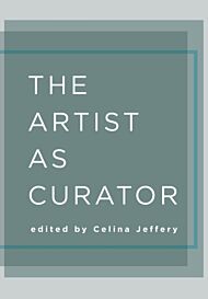 The Artist as Curator