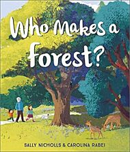 Who Makes a Forest?