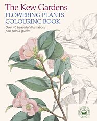 The Kew Gardens Flowering Plants Colouring Book