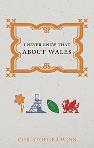 I Never Knew That About Wales