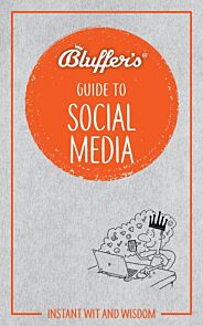 Bluffer's Guide to Social Media