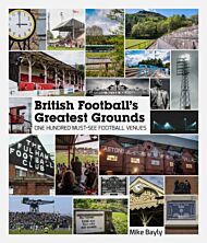 British Football's Greatest Grounds