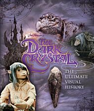 The Dark Crystal the Ultimate Visual History