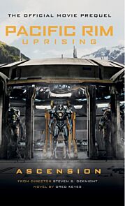 Pacific Rim Uprising - Ascension