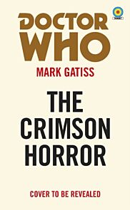 Doctor Who: The Crimson Horror (Target Collection)