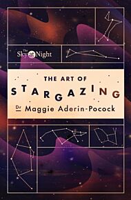 The Sky at Night: The Art of Stargazing