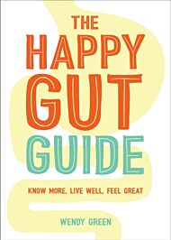 The Happy Gut Guide