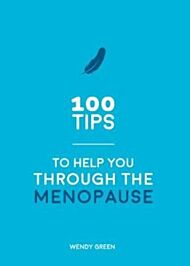 100 Tips to Help You Through the Menopause