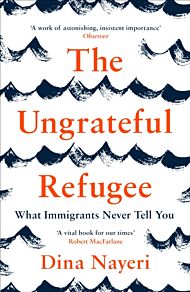 The Ungrateful Refugee