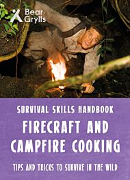 Bear Grylls Survival Skills: Firecraft & Campfire Cooking