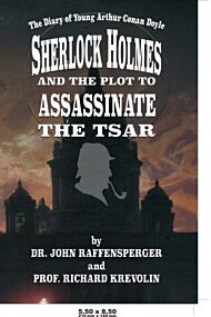 Sherlock Holmes and The Plot To Assassinate The Tsar