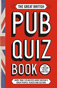 The Great British Pub Quiz Book