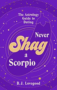 Never Shag a Scorpio