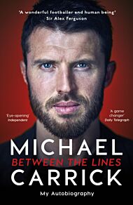 Michael Carrick: Between the Lines