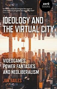 Ideology and the Virtual City