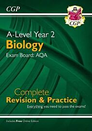 A-Level Biology: AQA Year 2 Complete Revision & Practice with Online Edition: ideal for the 2023 and